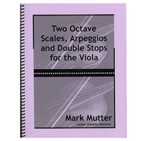Two Octave Scales, Arpeggios and Double Stops for Viola - Mark Mutter