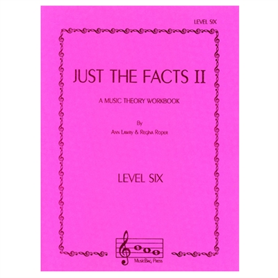 Just The Facts II- Level Six