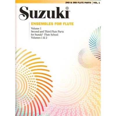 Suzuki Ensembles for Flute: Volume 1: Second and Third Parts