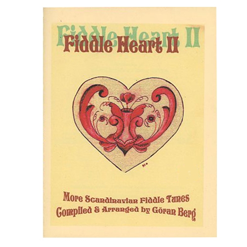 Fiddle Heart II, More Scandinavian Fiddle Tunes / Goran Berg