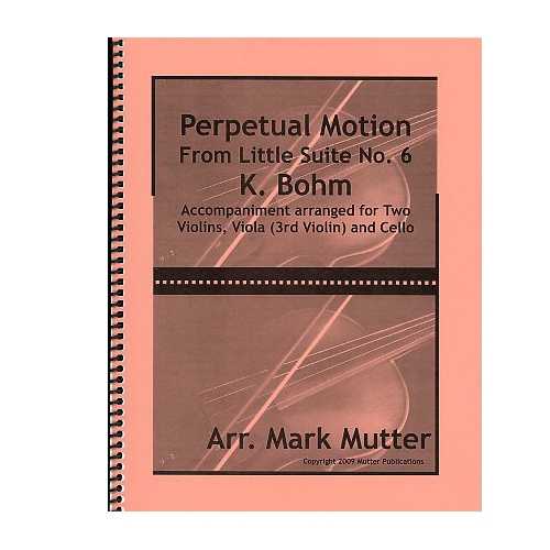Perpetual Motion from Little Suite No. 6 - Bohm / Mutter