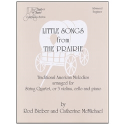 Little Songs from The Prairie for String Quartet - Bieber & McMichael