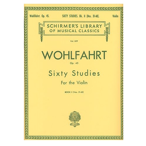 Sixty Studies for Violin, Book 2, Op. 45 - Wohlfahrt