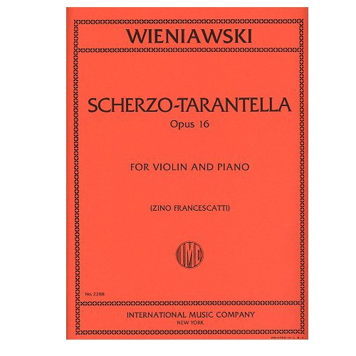 Scherzo-Tarantella, Opus 16 for Violin and Piano - Henri Wieniawski