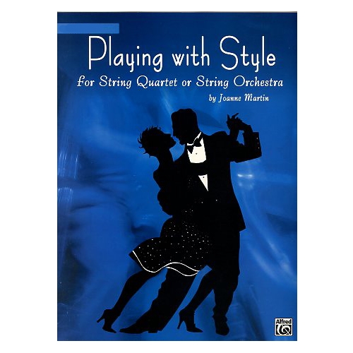 Playing with Style for String Quartet or Sting Orchestra: Violin 1