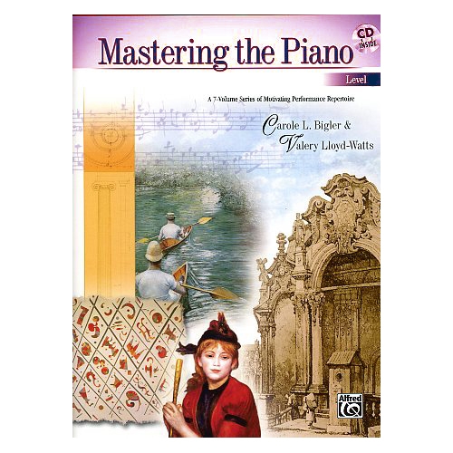 Mastering the Piano, Level 3, plus CD - Bigler & Lloyd-Watts