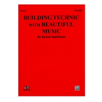 Building Technic with Beautiful Music, Cello Volume I - Samuel Applebaum