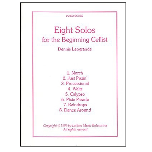Eight Solos for the Beginning Cellist - Dennis Leogrande