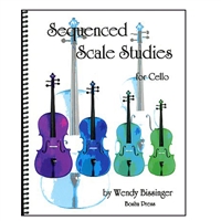 Sequenced Scale Studies for Cello - Wendy Bissinger