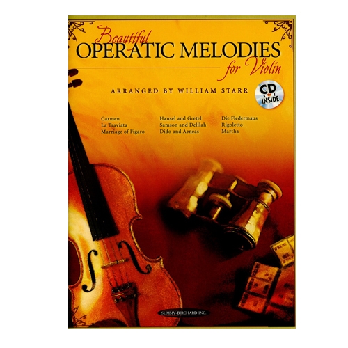 Beautiful Operatic Melodies for Violin - William Starr