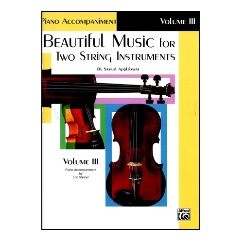 Beautiful Music for Two String Instruments, PIANO ACC., Vol 3 - Samuel Applebaum