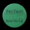 Perfect Bow Hold Button