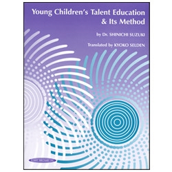 Young Children's Talent Education & Its Method - Suzuki
