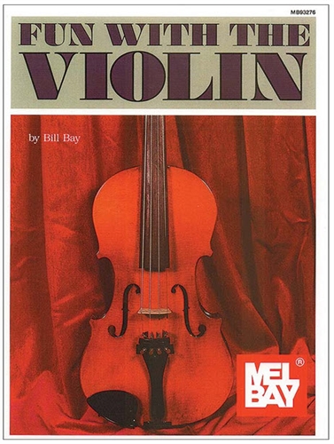 Fun With The Violin by Bill Bay