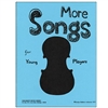 More Songs for Young Players - Evelyn Avsharian