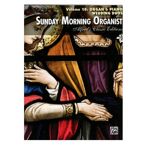 Sunday Morning Organist Volume 10