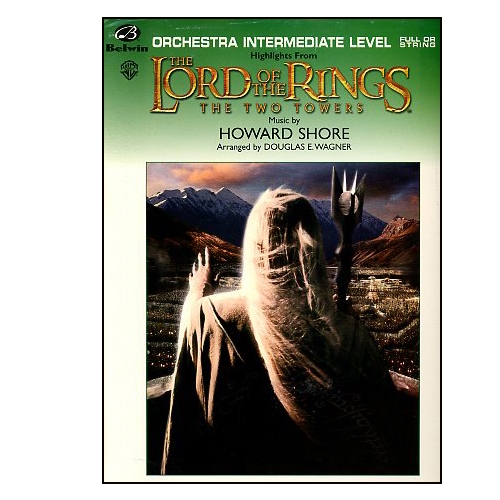 The Lord of the Rings: the Two Towers- Highlights for Intermediate Level Orchestra