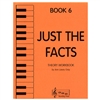 Just the Facts Book 6, Piano - Ann Lawry Gray