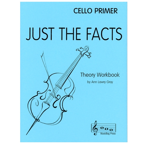 Just the Facts, Cello PRIMER - Ann Lawry Gray