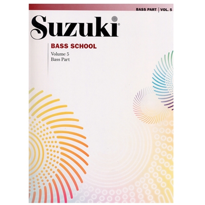 Suzuki Bass School: Volume 5: Bass Part
