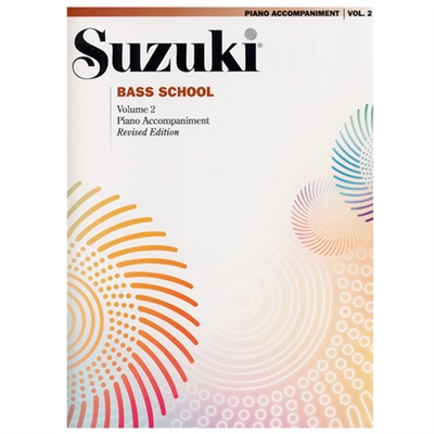 Revised- Suzuki Bass: Volume 2: Piano Accompaniment