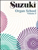 Suzuki Organ School: Volume 5: Organ Part