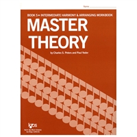 Master Theory Book 5 (Intermediate Harmony & Arranging)
