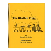 The Rhythm Train Book One - Dana DeKalb