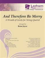And Therefore Be Merry  String Quartet