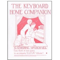 The Keyboard Home Companion, Volume 1 - Catherine McMichael