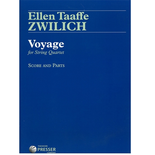 Ellen Taaffe Zwilich: Voyage for String Quartet: Score and Parts